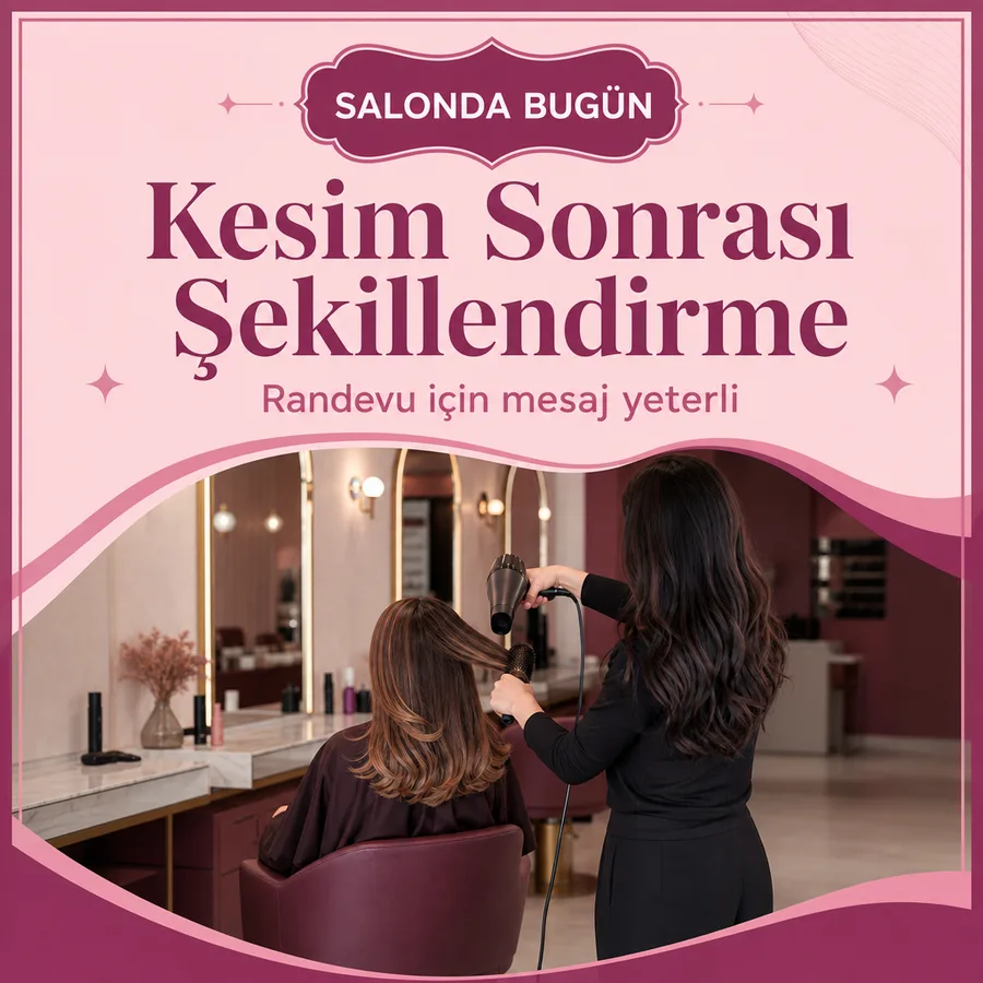 Kuaför salon afişi: koltukta fönle şekillendirme yapılırken salon içi
